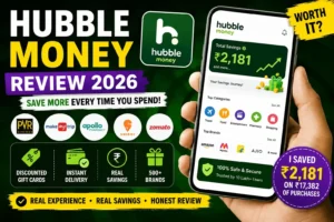 Hubble Money Review (2026): Is It Legit? I Saved ₹2,181 on ₹17,382 Purchases