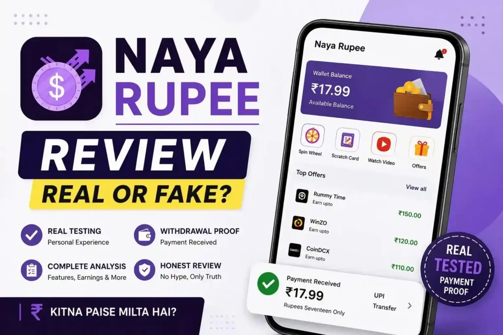 naya rupee review with real withdrawal proof and earning test